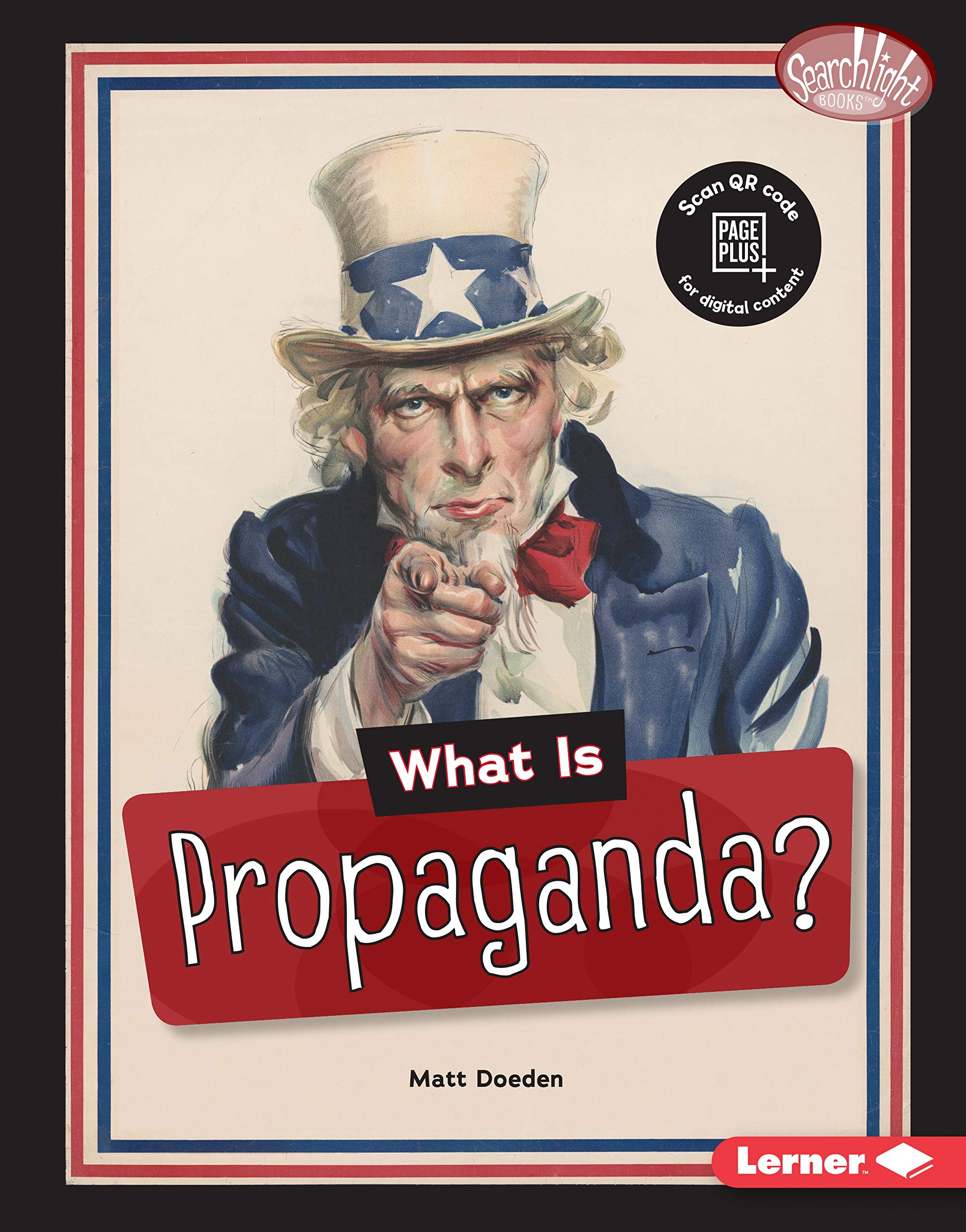 What Is Propaganda? | Searchlight Books™ – Fake News Series | Understanding Media Influence for Students & Educators