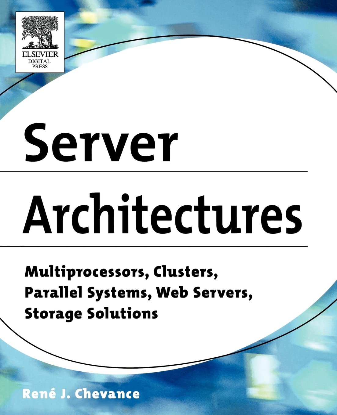 Server Architectures: Multiprocessors, Clusters & Parallel Systems for Web Servers & Storage Solutions | High-Performance Computing for Data Centers & Cloud Infrastructure