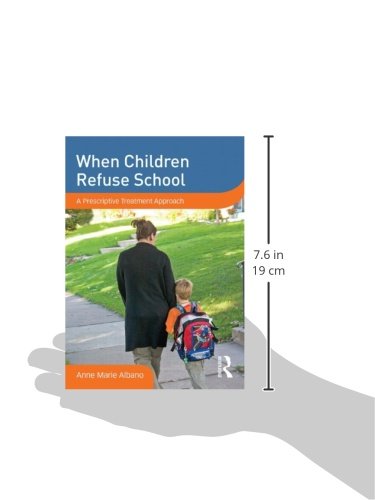Effective Treatment Strategies for School Refusal in Children | Parent's Guide to Helping Kids Overcome School Avoidance | Ideal for Anxious Students and Homeschool Transitions