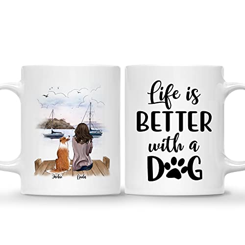 1 dog - Life Is Better With A