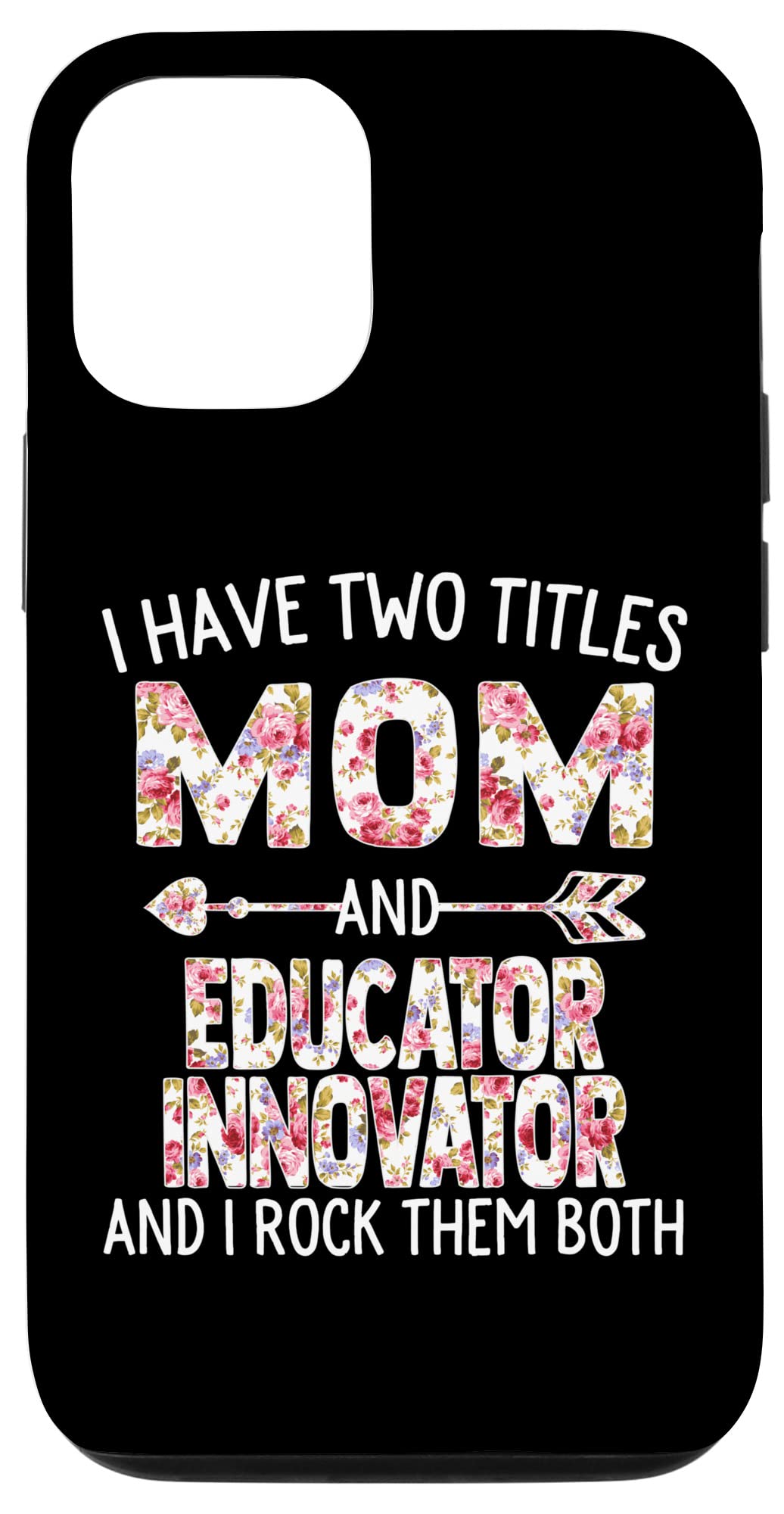 iPhone 12/12 Pro Case - Dual Title Design for Mom & Educator - Innovative Mother's Day Gift - Perfect for Work, School & Everyday Use