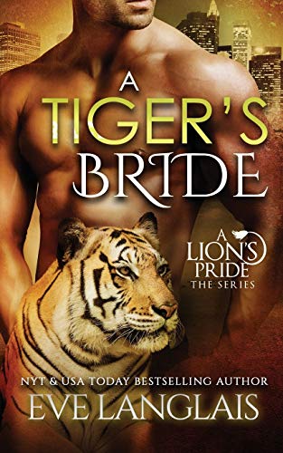 A Tiger's Bride (Book 4) - Lion's Pride Series - Fantasy Romance Novel for Adults - Perfect for Book Clubs & Weekend Reading