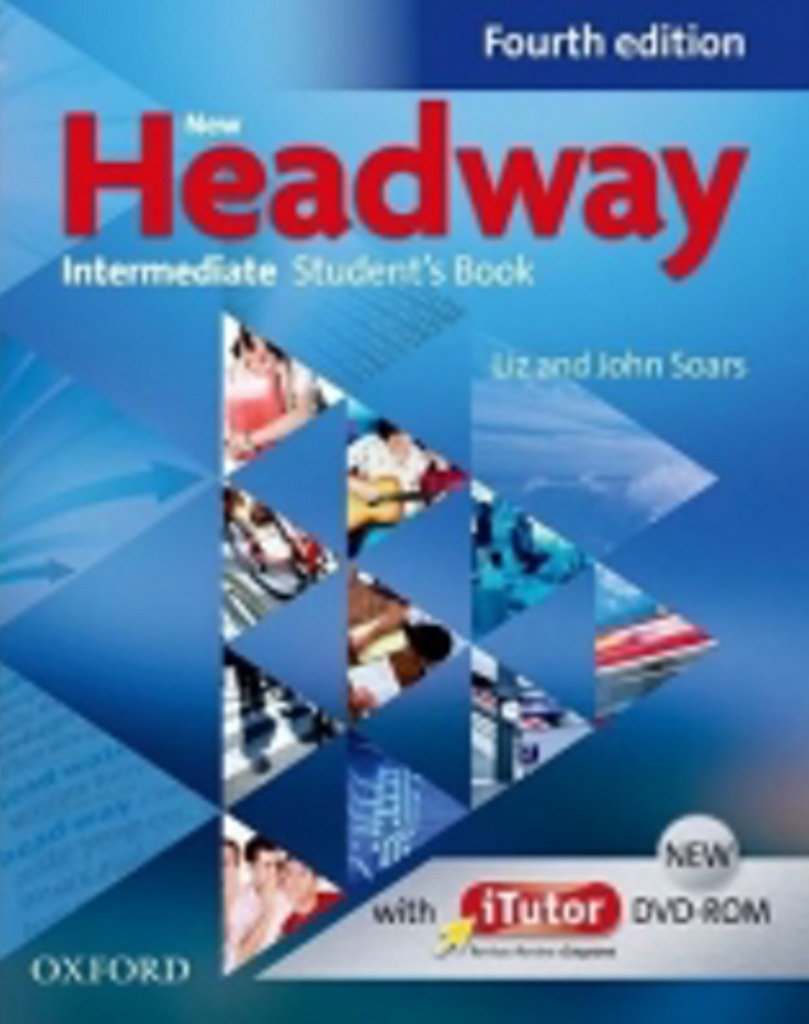 New Headway 4th Edition Intermediate Student's Book with iTutor Pack - English Language Learning Textbook for ESL Students | Perfect for Classroom Study & Self-Learning at Home