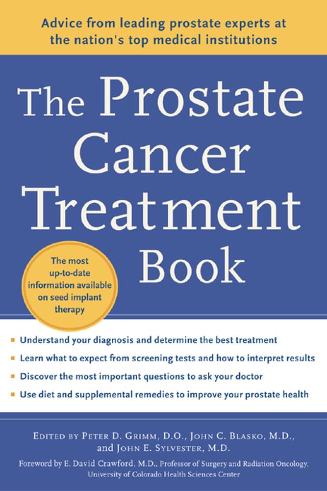 The Prostate Cancer Treatment Book - Comprehensive Guide for Patients & Caregivers | Medical Reference for Managing Symptoms & Recovery