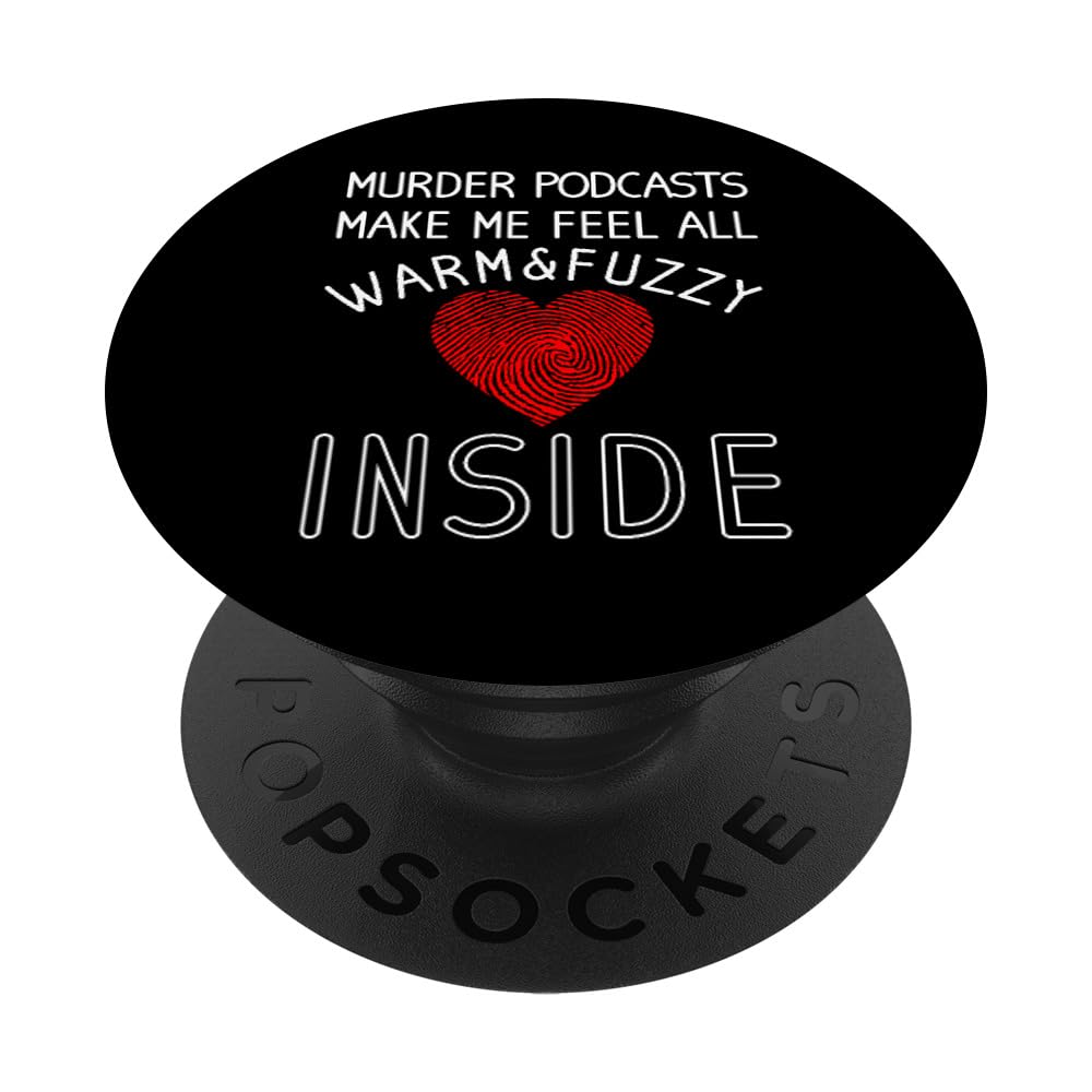 True Crime Podcast Lover Gift - Serial Killer Enthusiast PopSockets PopGrip with Swappable Top | Perfect for Phone, Tablet & Laptop Use