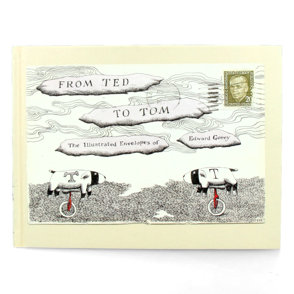 From Ted to Tom: The Illustrated Envelopes of Edward Gorey - Vintage Art Book for Collectors & Gorey Fans - Perfect for Home Decor, Gift Giving & Art Inspiration