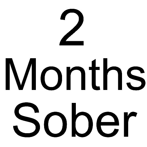 2 Months Sober