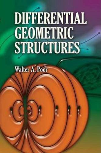 Differential Geometric Structures - Dover Books on Mathematics | Advanced Math Textbook for Theoretical Physics & Engineering Applications