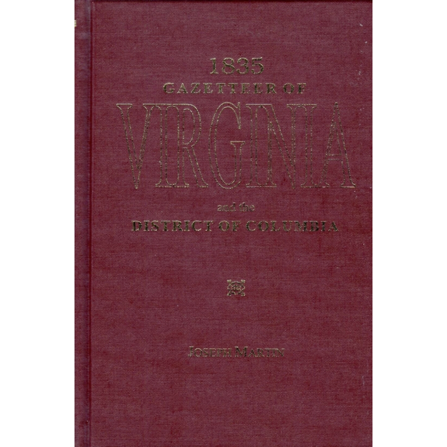 1835 New Comprehensive Gazetteer of Virginia & District of Columbia | Historical Reference Book for Genealogy Research & American History Studies