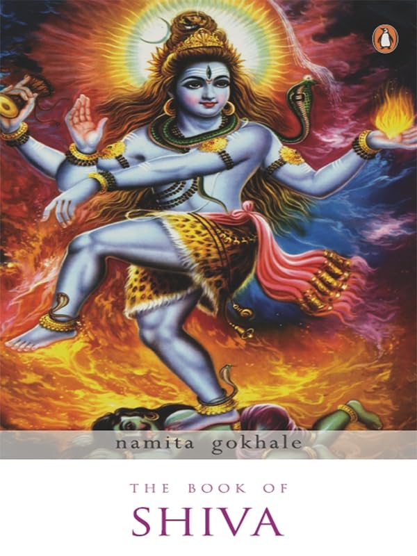 The Book of Shiva: Hindu Mythology, Sacred Texts & Spiritual Wisdom - Perfect for Meditation, Yoga & Cultural Studies
