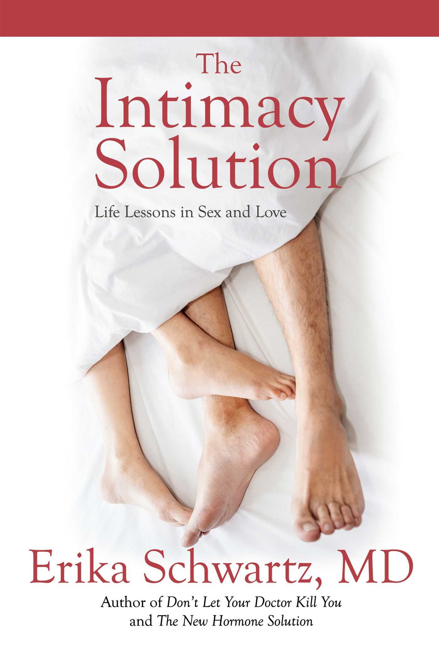 The Intimacy Solution: Sex & Love Relationship Guide for Couples - Improve Communication, Deepen Connection & Reignite Passion in Your Marriage