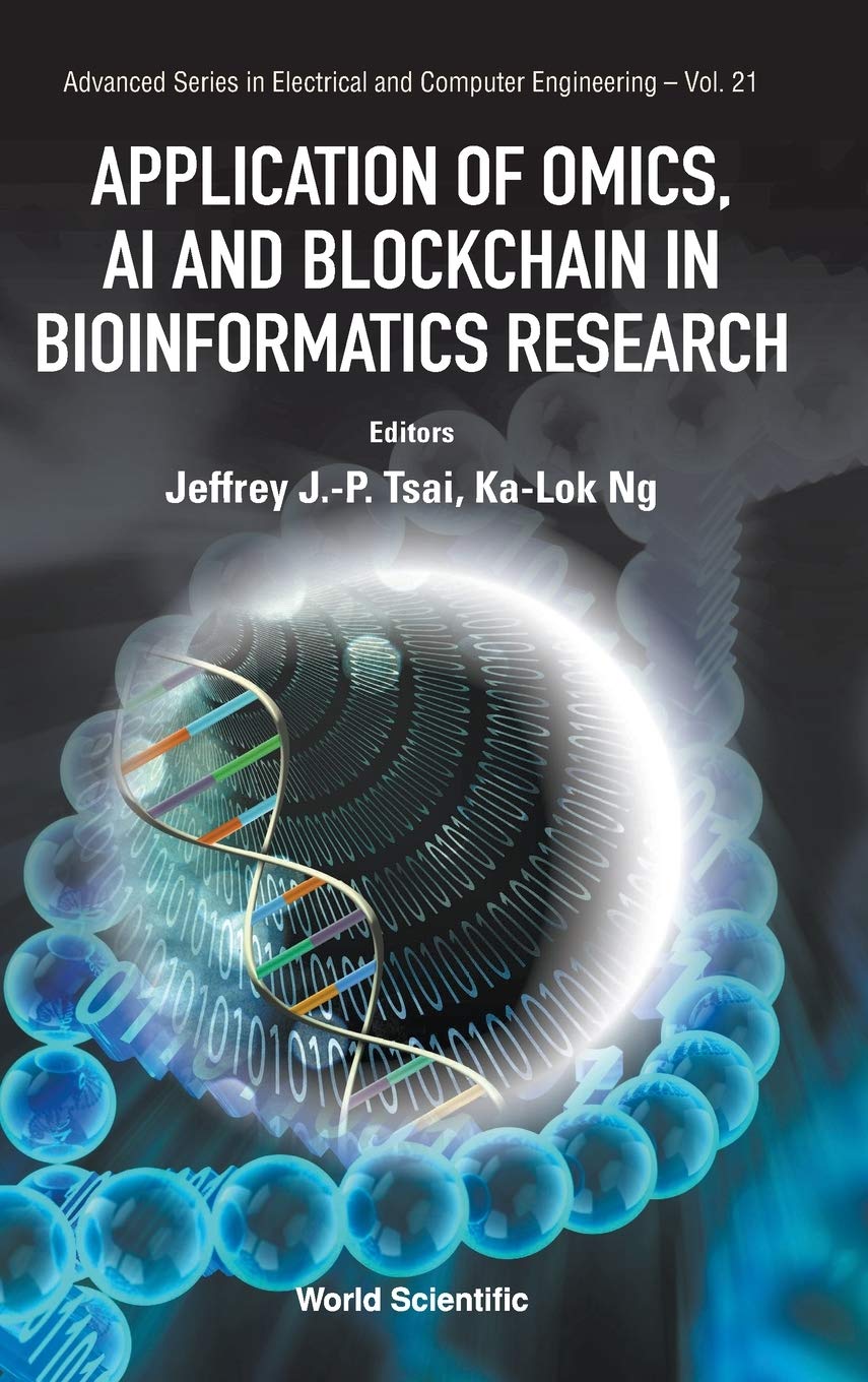 Omics, AI & Blockchain in Bioinformatics Research - Advanced Electrical & Computer Engineering Applications for Data Analysis & Healthcare Innovation