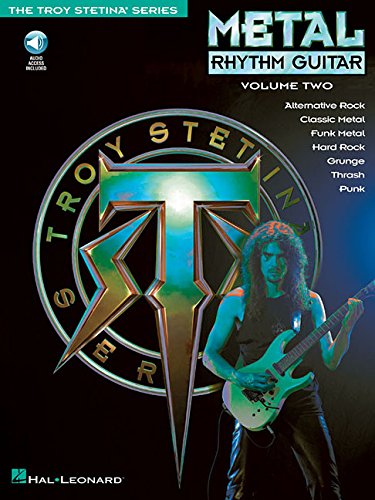 Metal Rhythm Guitar Vol. 2 Book with Online Audio by Troy Stetina - Learn Heavy Metal Guitar Techniques for Stage & Studio