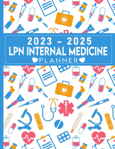 LPN Internal Medicine Planner 2023-2025 - 3-Year Monthly Nursing Calendar with Cute Cover Design, Notes Pages, Habit Tracker & To-Do List | Perfect for Nurse Practitioners, Medical Students & Healthcare Professionals | Organize Schedules, Track Medications & Manage Patient Care Efficiently