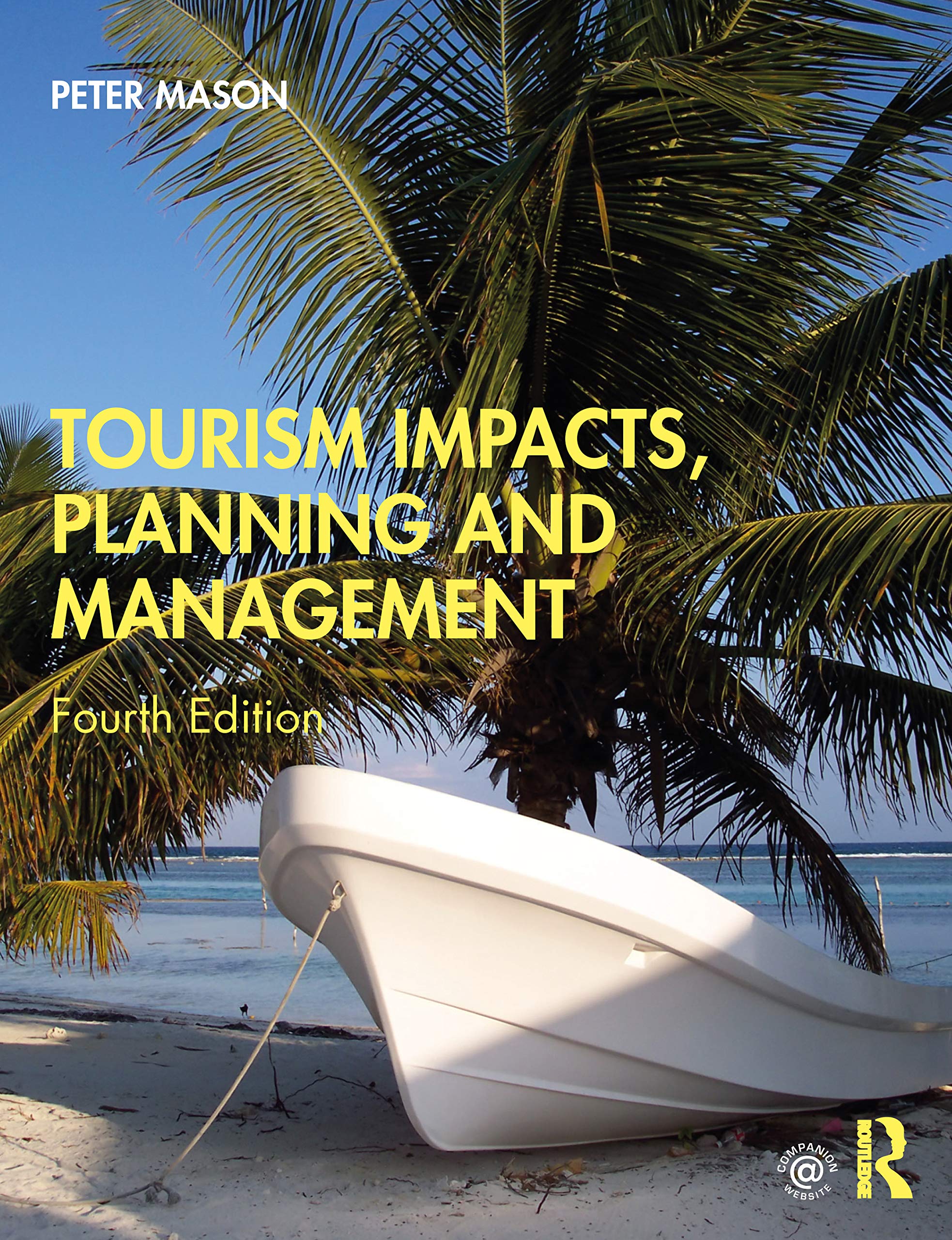 Tourism Impacts, Planning and Management - Sustainable Travel Guide for Destinations & Businesses | Eco-Friendly Tourism Strategies for Resorts, Cities & Governments