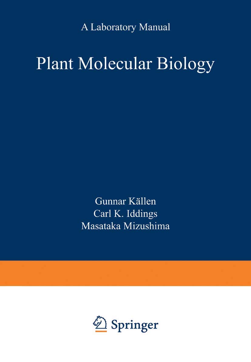 Plant Molecular Biology Laboratory Manual - A Practical Guide for Research & Experiments | Springer Lab Manuals | Ideal for Plant Science Students & Researchers