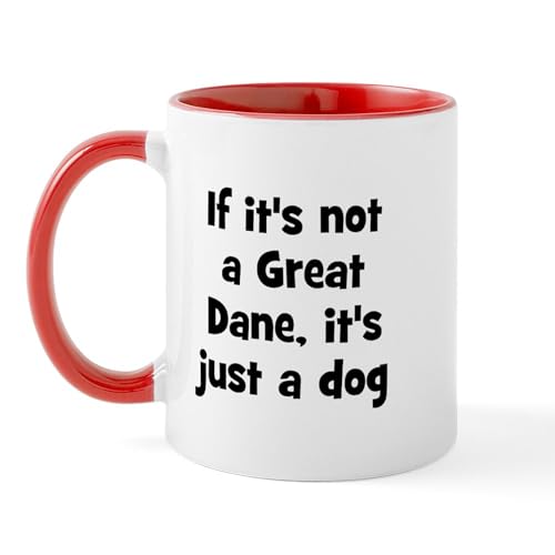 White/Red Inside - If It's Not A Great Dane, It' Mug