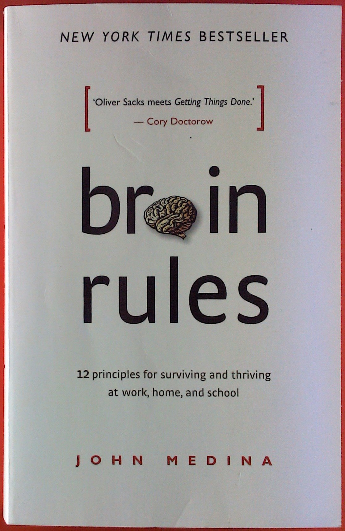 Brain Rules: 12 Principles for Surviving and Thriving at Work, Home & School - Large Print 16pt Edition | Self-Improvement Book for Professionals, Students & Parents