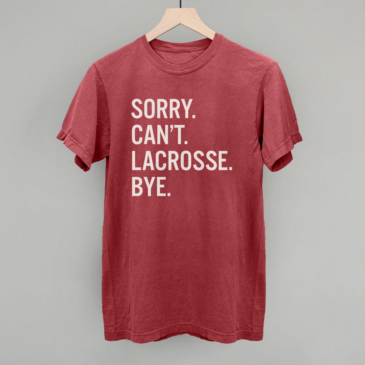 Funny Lacrosse Saying T-Shirt - Sorry Can't Lacrosse Bye - Perfect for Players, Fans & Coaches - Great for Games, Practice & Team Spirit