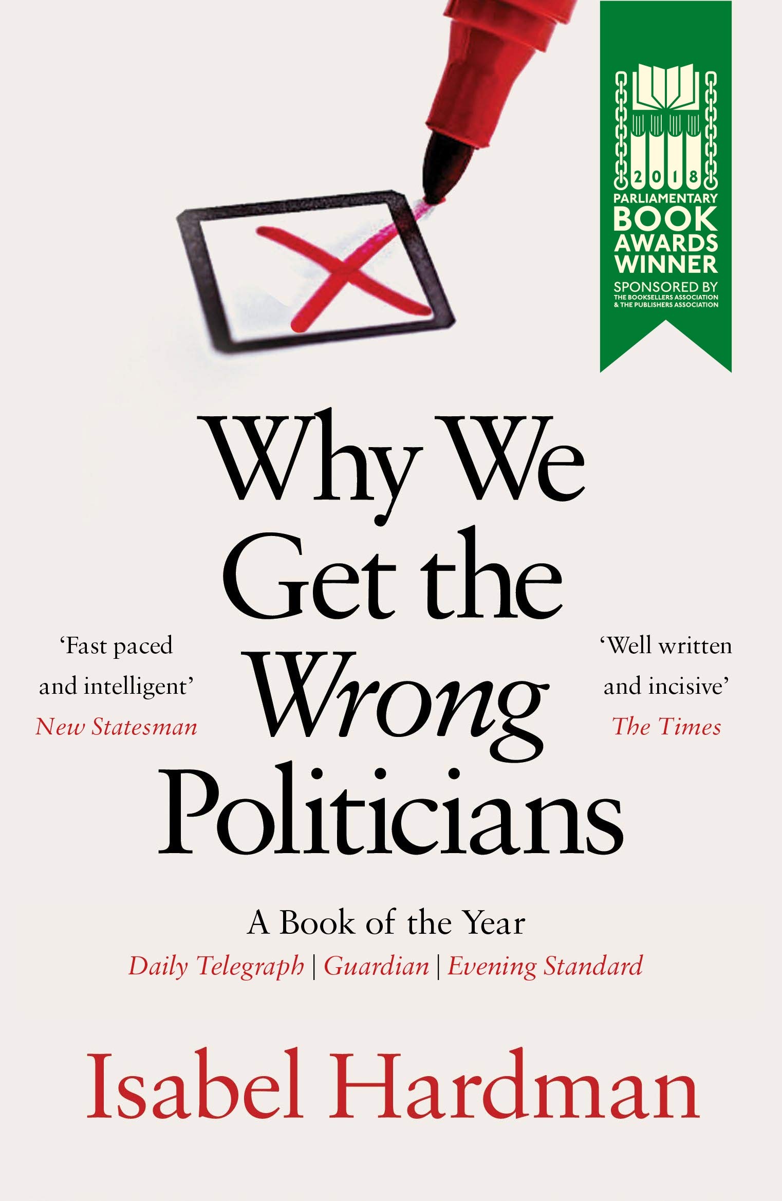 Why We Get Wrong Politicians - Political Analysis & Insights