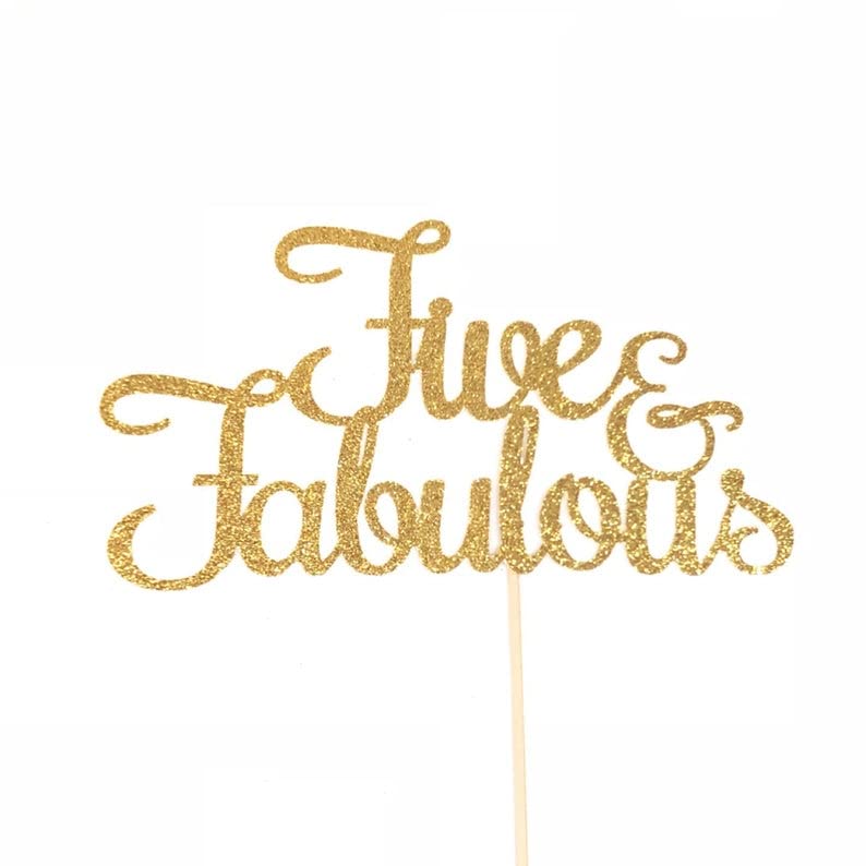 5 and Fabulous Cake Topper - Elegant 5th Birthday Cake Decoration for Girls & Boys | Perfect for Birthday Parties, Anniversary Celebrations & Special Occasions