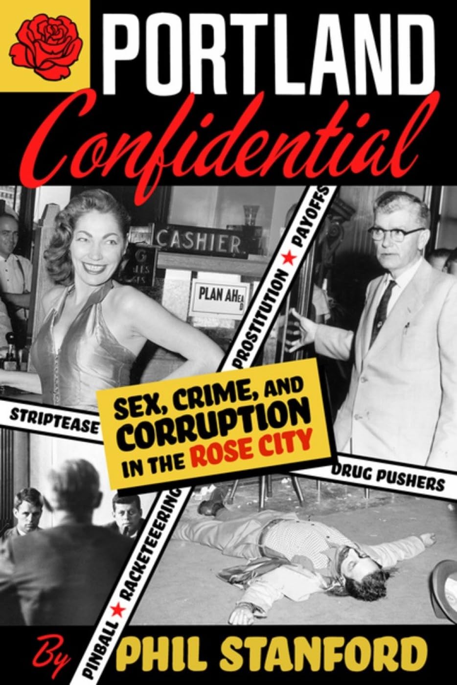 Portland Confidential: True Crime Stories of Sex, Scandal & Corruption in Oregon's Rose City | Historical Crime Book for True Crime Enthusiasts & Oregon History Buffs