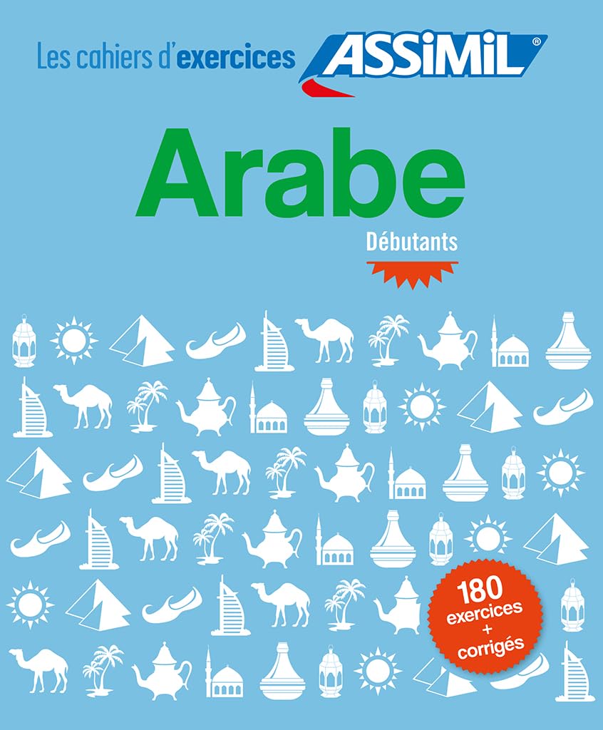 Arabic for Beginners Workbook - Learn Basic Arabic with Exercises & Practice for Language Learning | Perfect for Students, Travelers & Self-Study at Home or Classroom