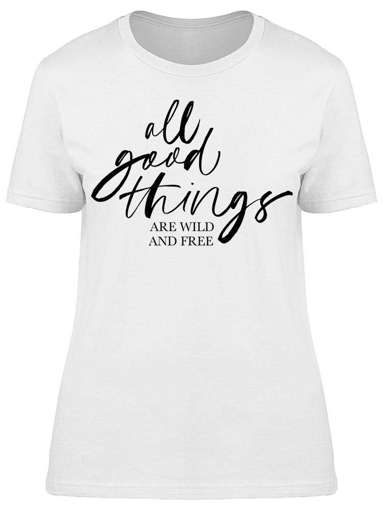 All Good Things Happen Women's T-Shirt - Soft Cotton Casual Tee for Everyday Wear, Street Style, and Positive Vibes
