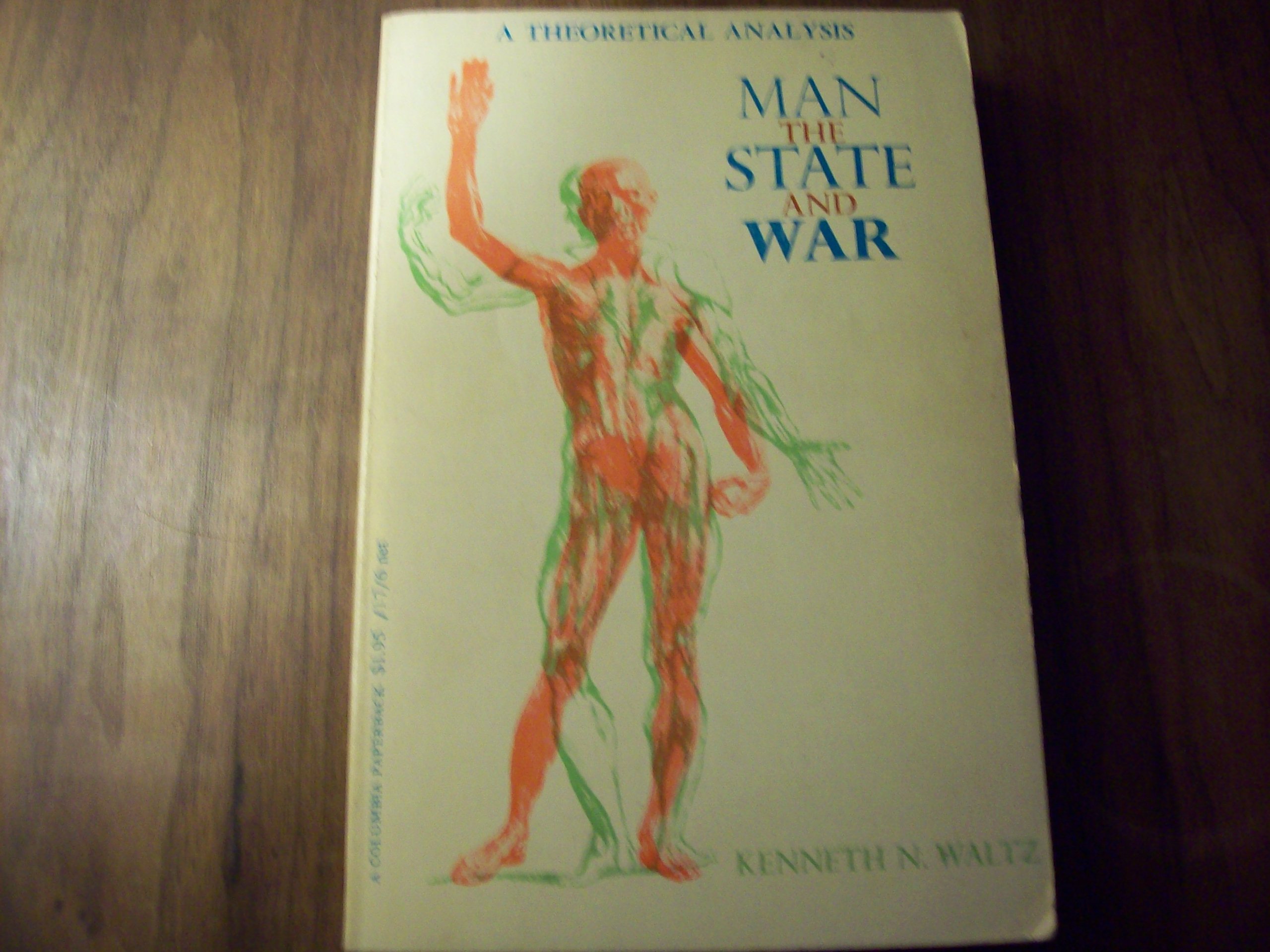 Man, the State and War: A Theoretical Analysis of International Relations | Political Science Book for Students & Researchers | Study War, Peace & Global Politics
