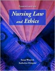 Nursing Law and Ethics Essentials 1st Edition - Textbook for Nursing Students & Professionals | Legal & Ethical Guide for Healthcare Practice