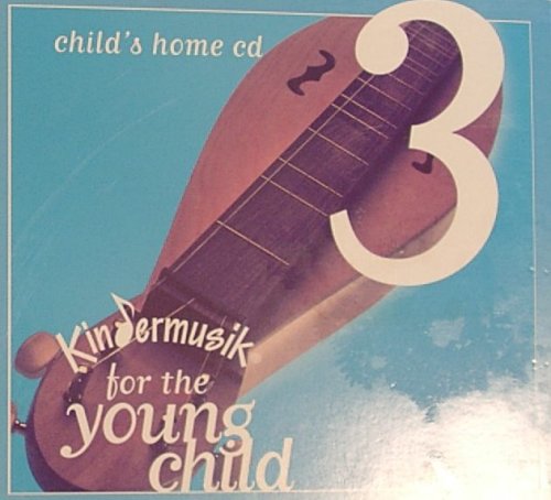 Kindermusik: Child's Home CD 3 - Fun Educational Music for Toddlers & Preschoolers | Perfect for Playtime, Learning & Family Bonding