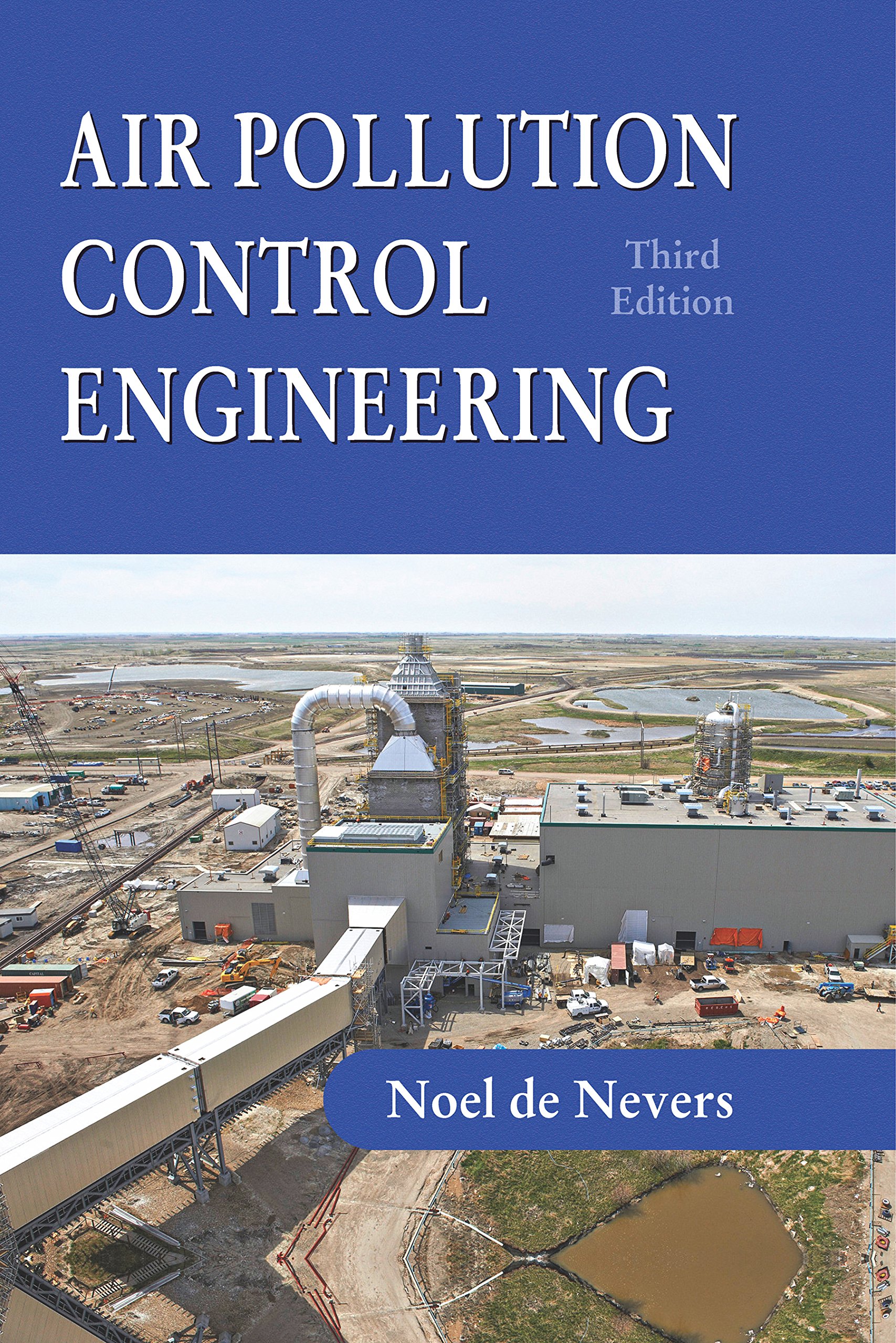 Air Pollution Control Engineering, 3rd Edition - Comprehensive Guide for Environmental Engineers & Industrial Applications | Best for EPA Compliance & Air Quality Management