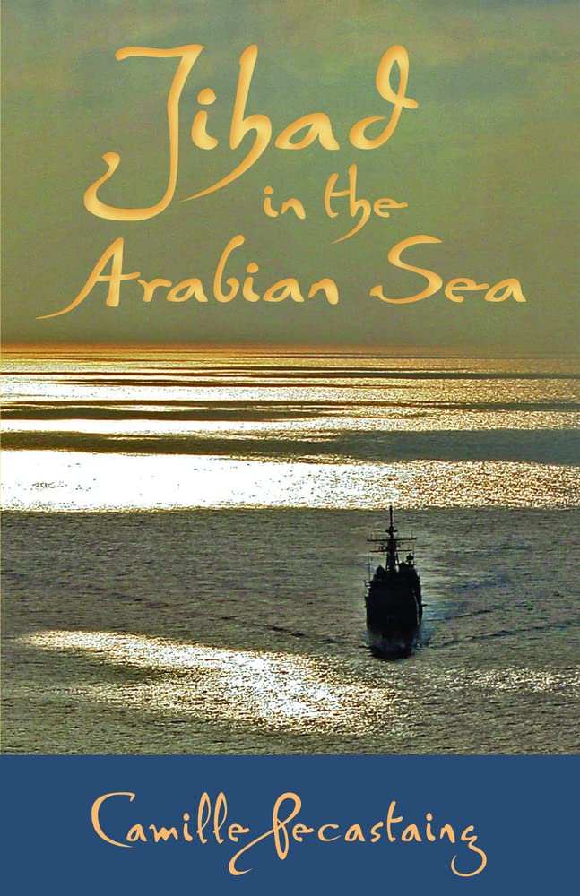 Jihad in the Arabian Sea - Hoover Institution Press Publication | Middle East History Book | Perfect for Academic Research & Political Studies