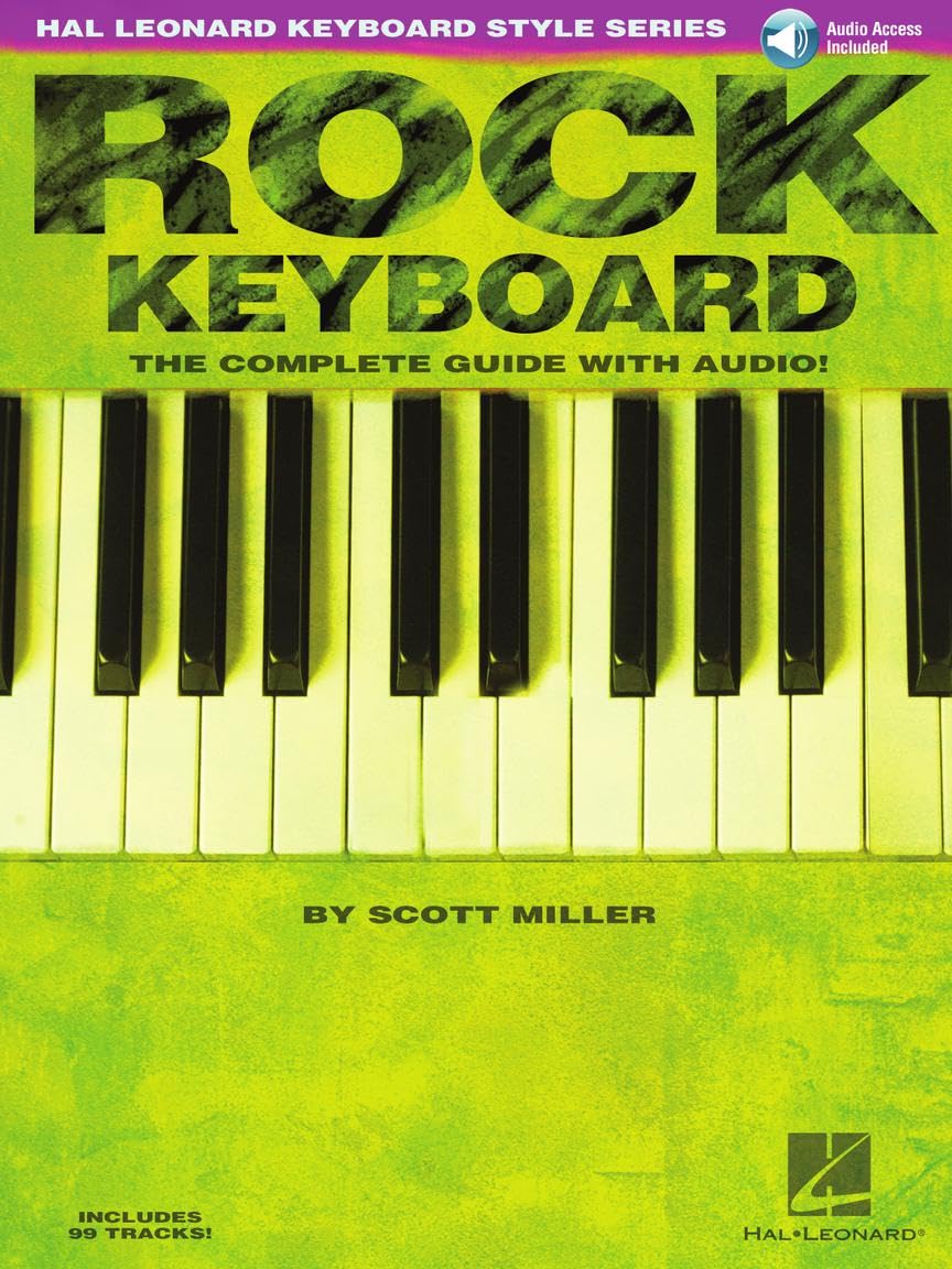 Rock Keyboard - The Complete Guide Book with Online Audio (Hal Leonard Keyboard Style) | Learn Rock Piano Techniques & Play Along Tracks for Performances & Practice