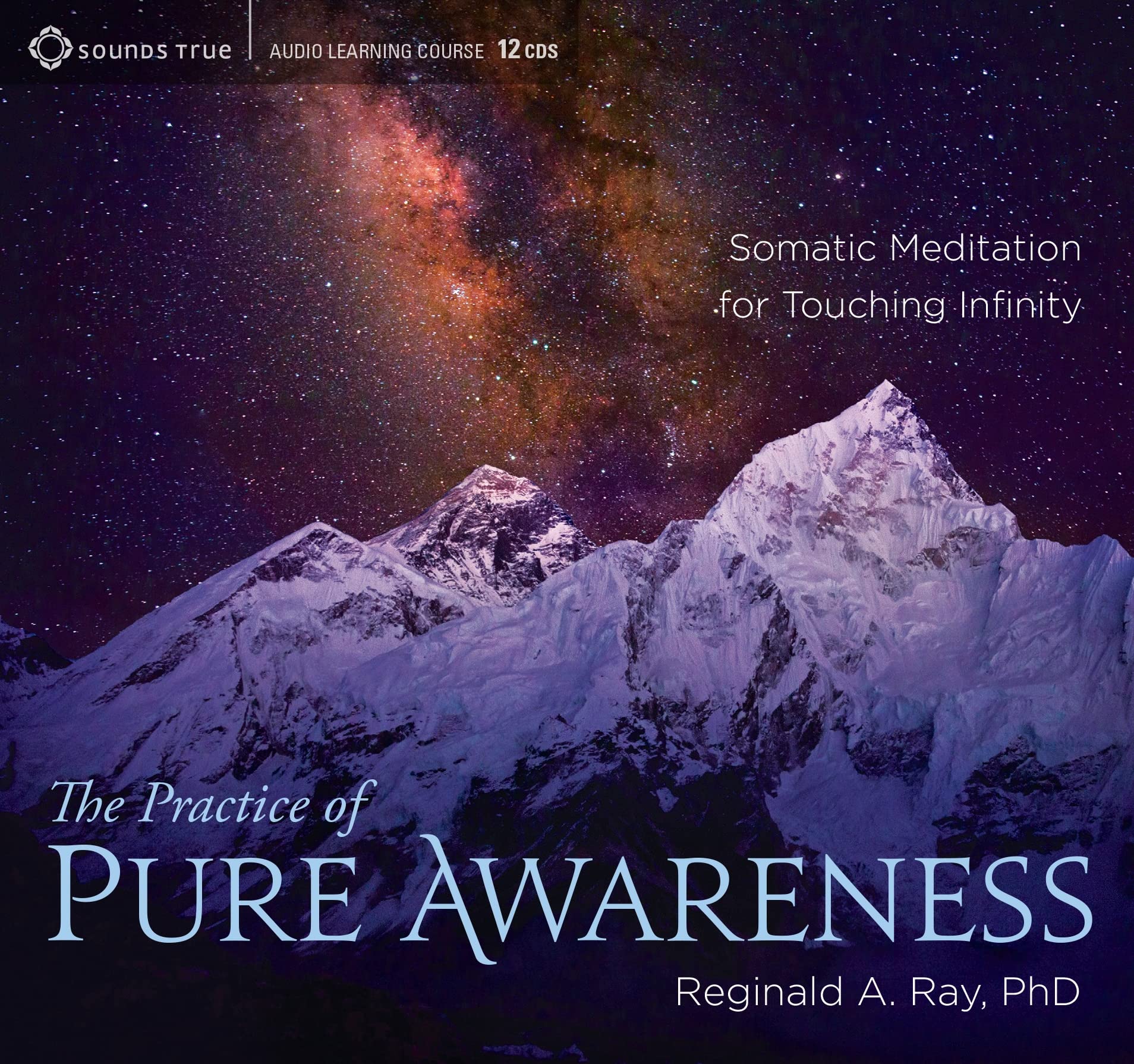 The Practice of Pure Awareness: Somatic Meditation Guide for Touching Infinity | Mindfulness Exercises for Stress Relief & Spiritual Growth