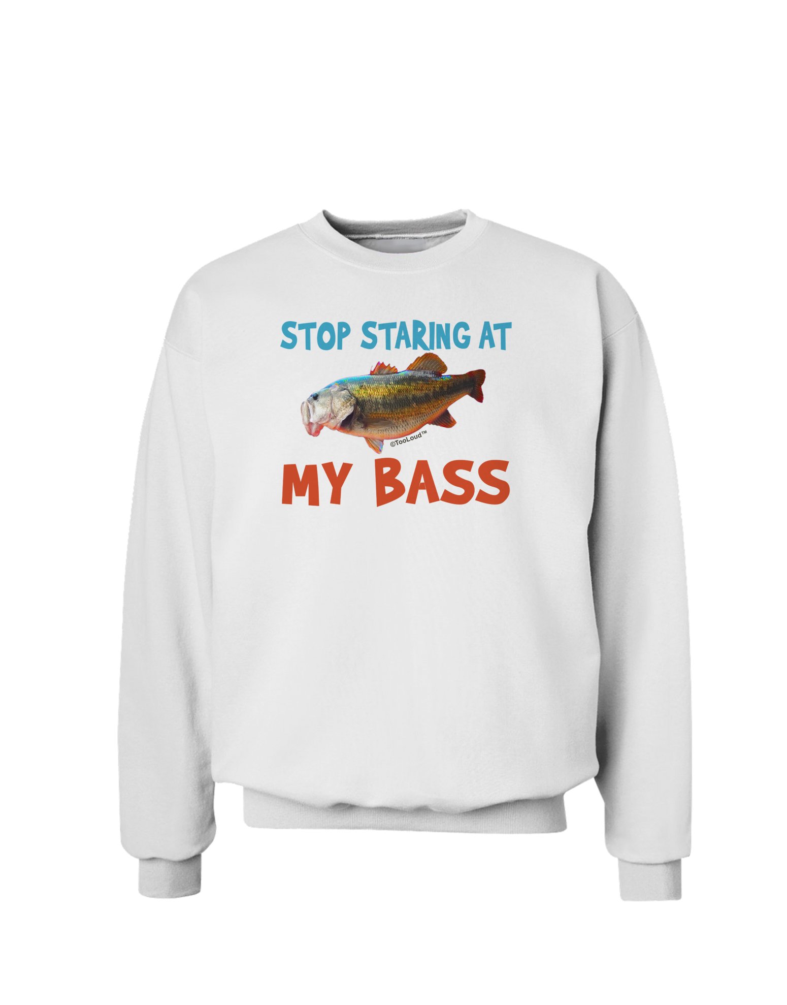 TooLoud Stop Staring At My Bass Sweatshirt - Funny Music Lover Hoodie for Bass Players & Musicians - Perfect for Concerts, Band Practice & Casual Wear