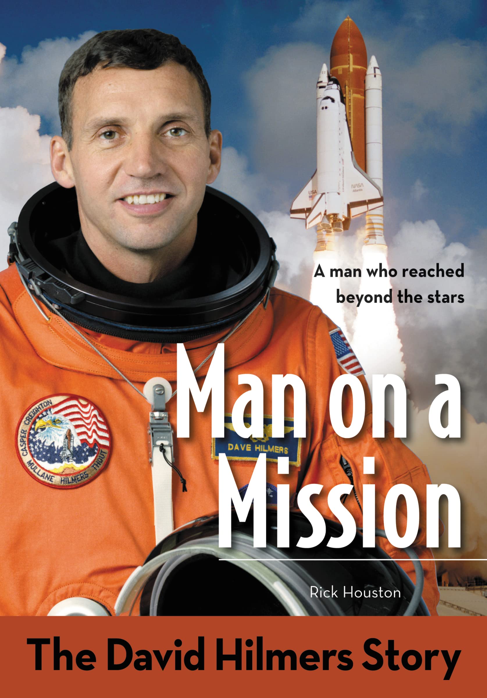 Man on a Mission: The David Hilmers Story - Inspirational ZonderKidz Biography for Kids | Christian Children's Books, Space Exploration Stories, Homeschooling & Sunday School Resources