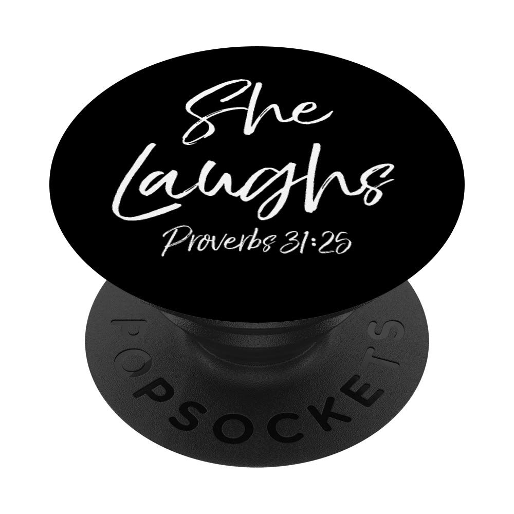 Christian Bible Verse She Laughs Proverbs 31:25 PopSocket Grip - Swappable Phone & Tablet Accessory for Daily Inspiration & Secure Handling