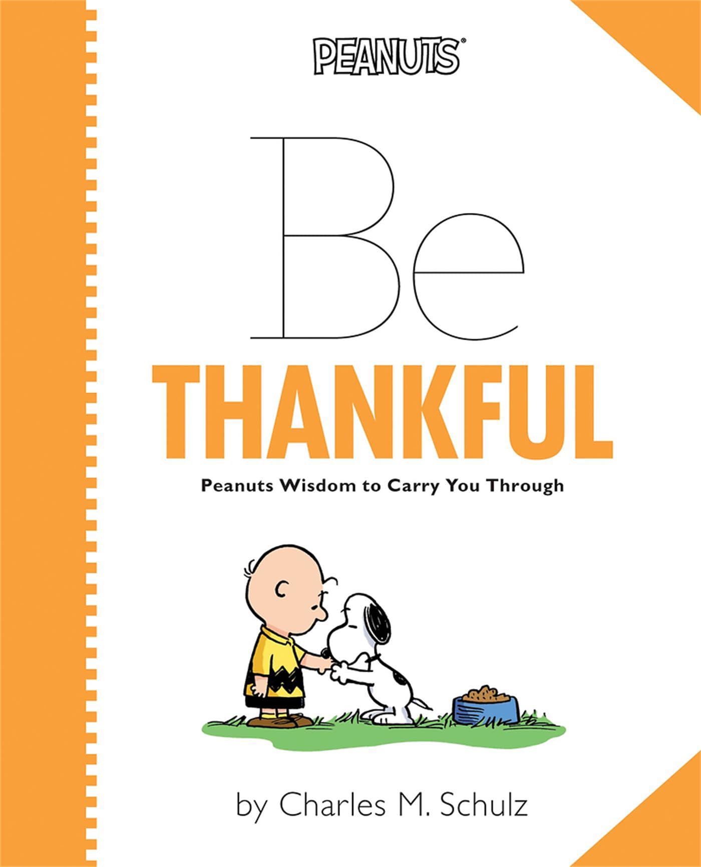 Peanuts: Be Thankful - Classic Peanuts Comic Book by Running Press | Perfect Gift for Peanuts Fans, Holiday Reading & Comic Collectors