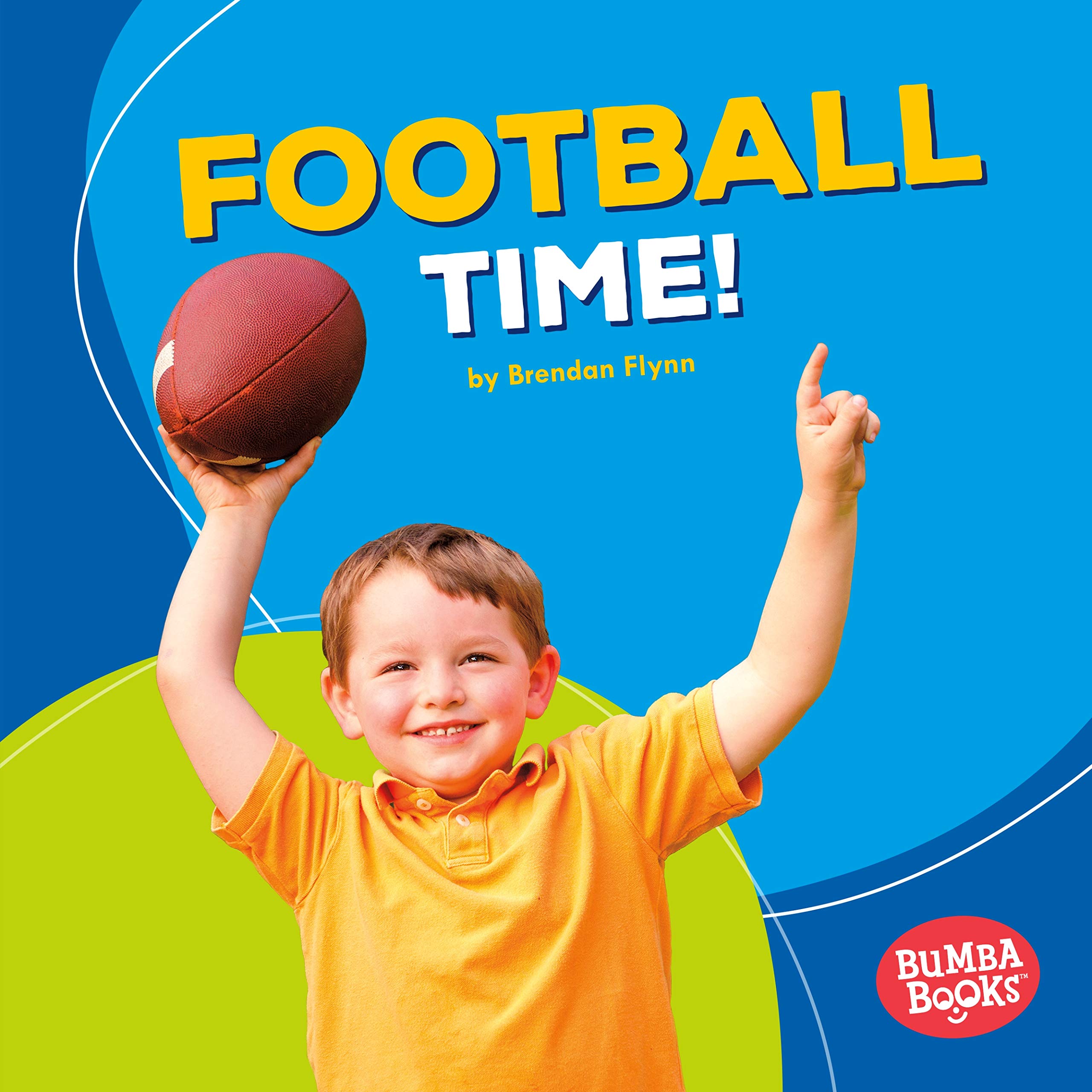 Football Time! (Bumba Books ® ― Sports Time!) – Fun Soccer Storybook for Kids, Perfect for Bedtime Reading & Early Learning