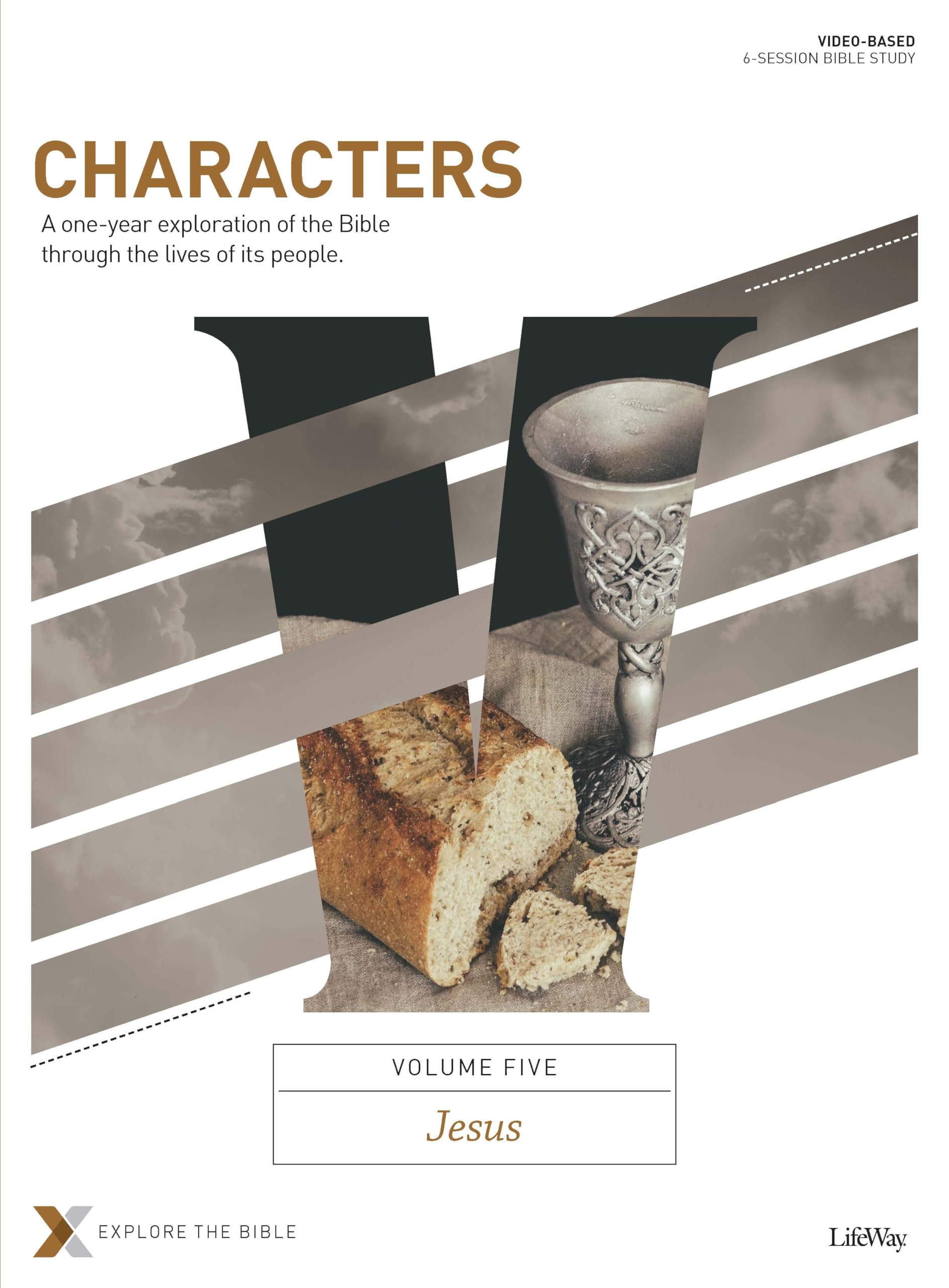 Characters Volume 5: Jesus - Bible Study Book | One-Year Biblical Exploration Through People's Lives | Christian Devotional Study Guide for Small Groups & Personal Growth