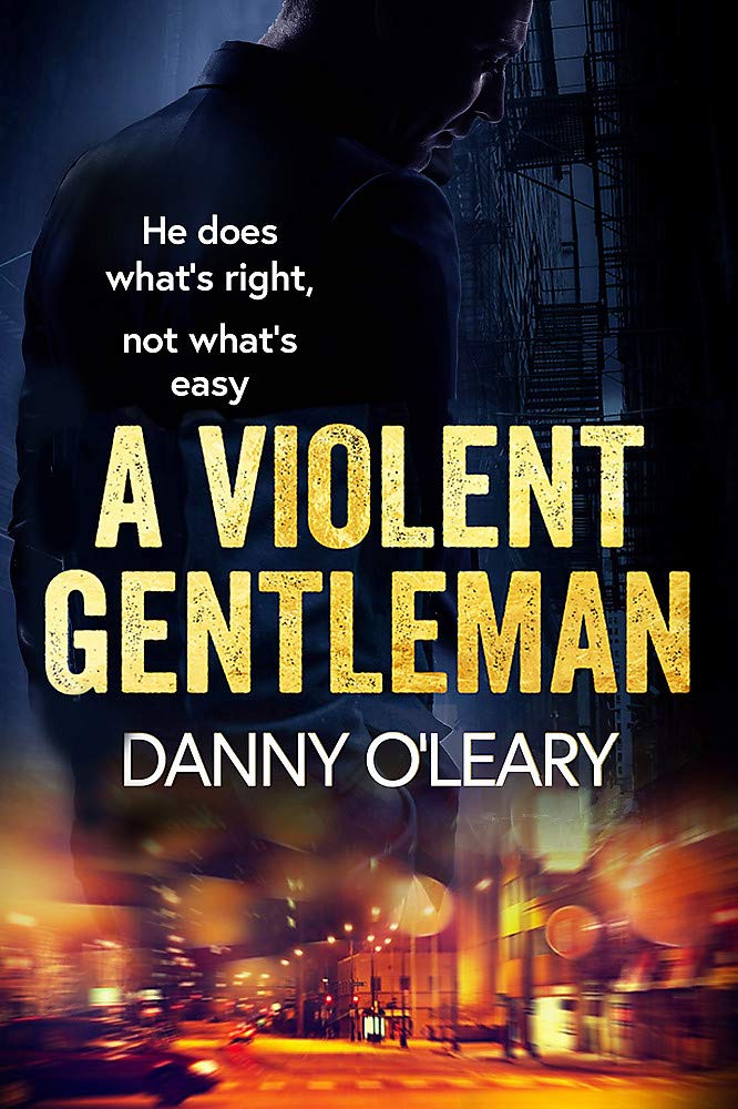 A Violent Gentleman - Crime Thriller Novel for Fans of Martina Cole & Kimberley Chambers | Gritty British Gangster Fiction | Perfect for Book Clubs & Crime Fiction Enthusiasts
