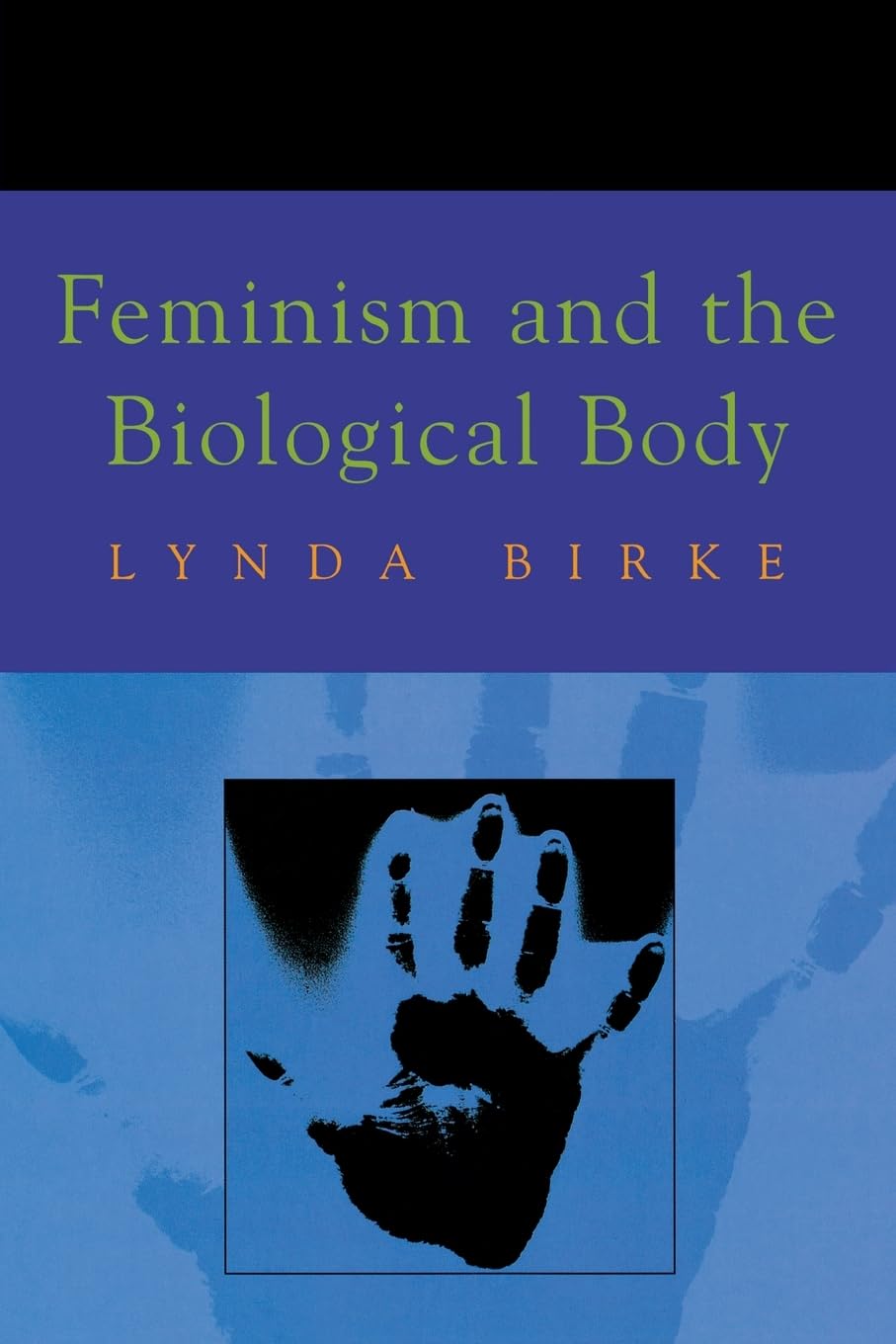 Feminism and the Biological Body - Exploring Gender, Science & Society | Books on Feminist Theory & Biology | Perfect for Academic Studies & Gender Research