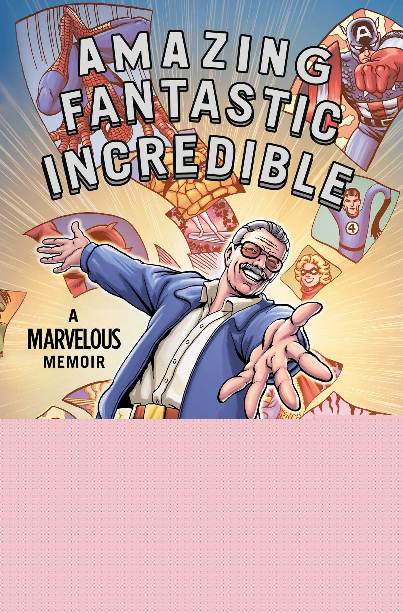 Amazing Fantastic Incredible: A Marvelous Memoir - Graphic Novel by Stan Lee | Superhero Biography & Comic Book History | Perfect for Marvel Fans & Collectors