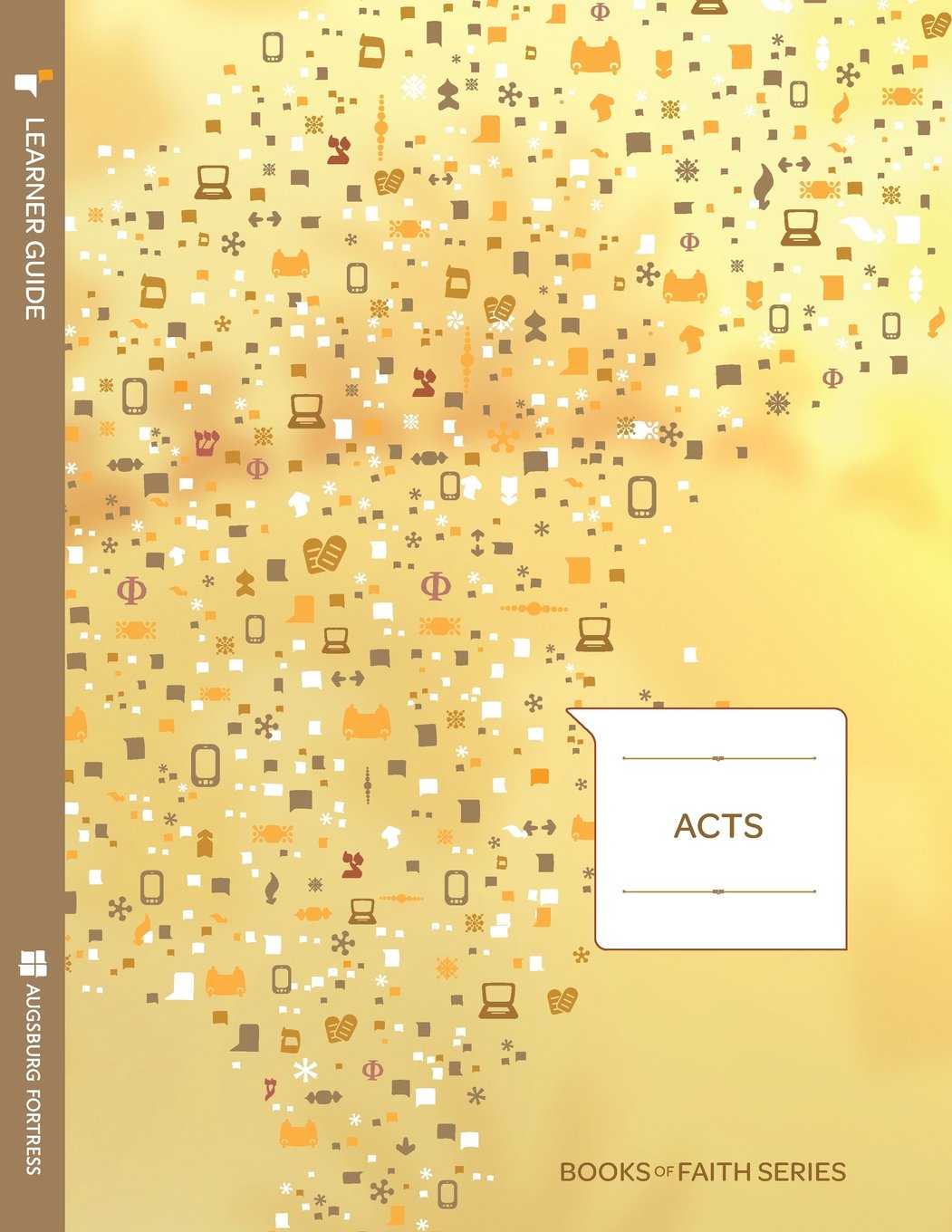 Acts Learner Guide - Books of Faith Series | Bible Study & Christian Education Resource for Small Groups & Personal Devotion
