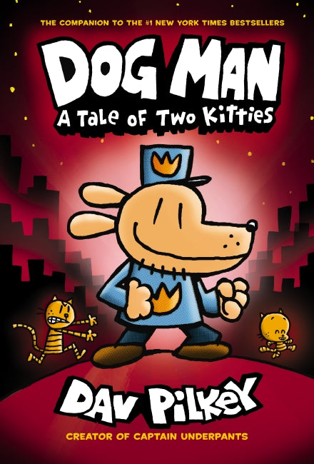Dog Man #3: A Tale of Two Kitties - Graphic Novel for Kids | Funny Comic Book Series for Young Readers | Perfect for Bedtime Stories & Classroom Reading