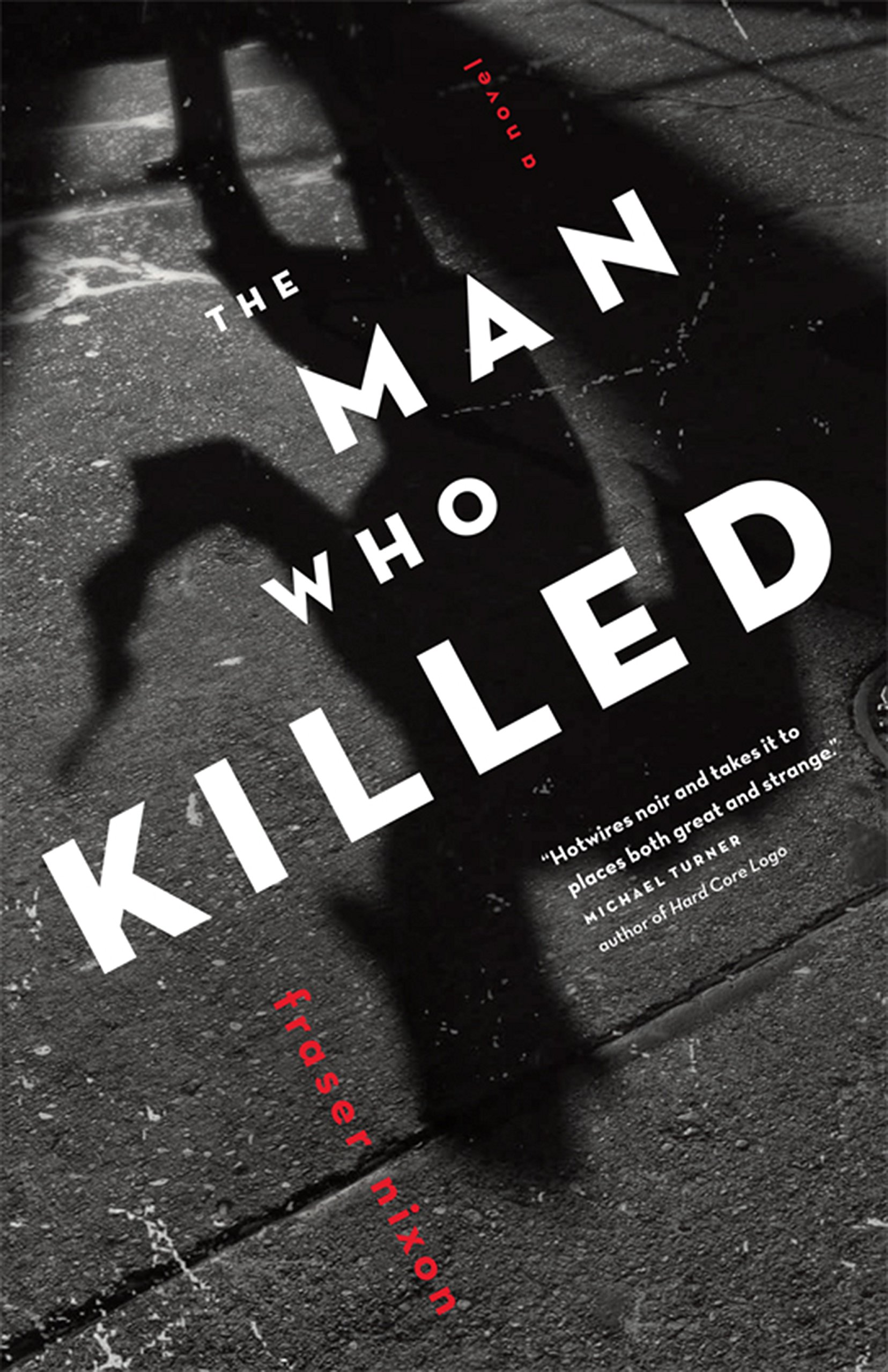 The Man Who Killed: A Gripping Crime Thriller Novel - Perfect for Mystery Lovers & Book Club Discussions