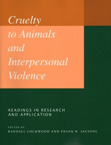Animal Cruelty & Human Violence: Research & Applications in Psychology | 1st Edition Paperback by Frank Ascione (1998) | For Students & Professionals in Behavioral Studies