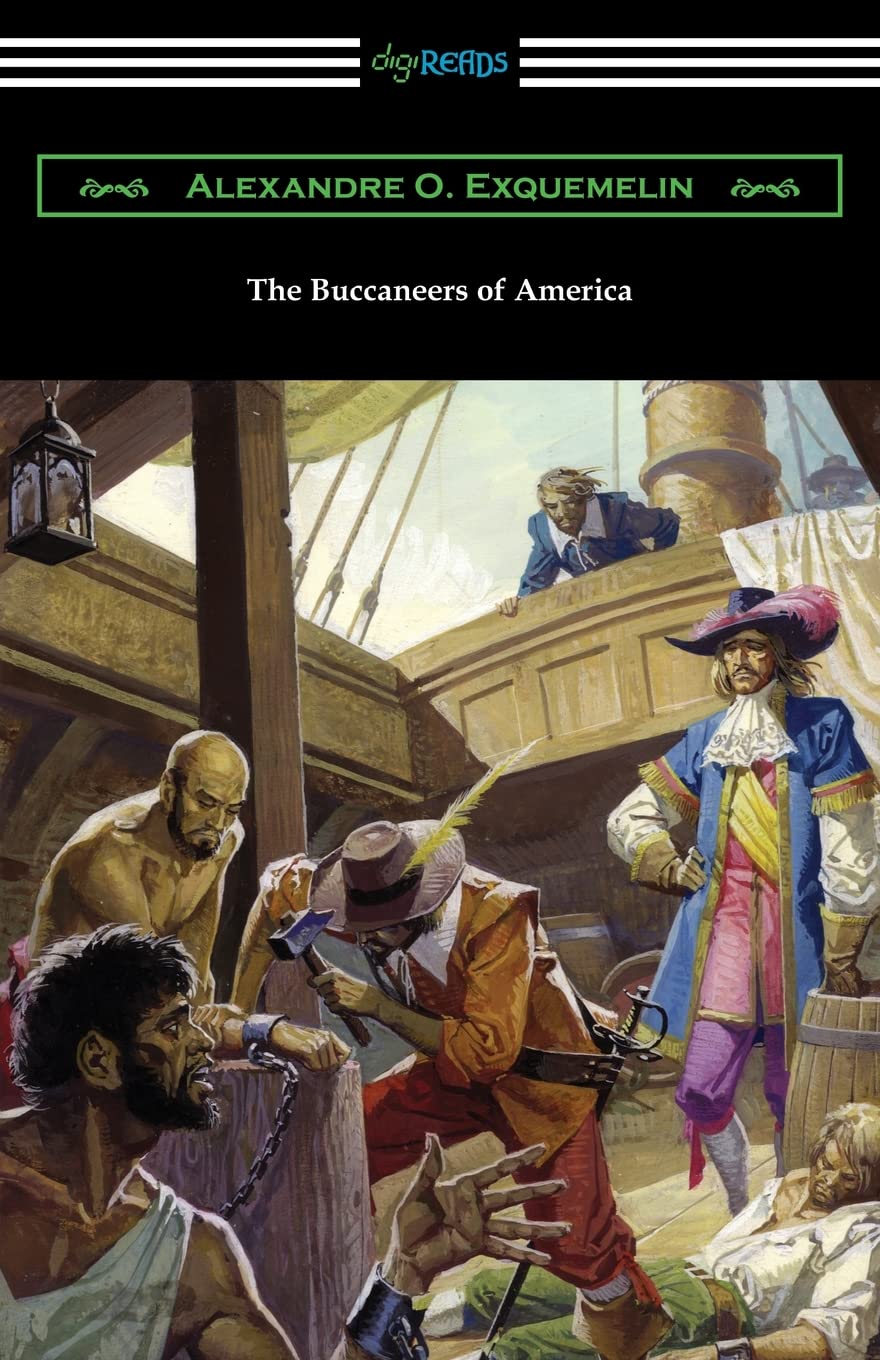 The Buccaneers of America - Classic Pirate Adventure Book | Historical Non-Fiction & Caribbean Exploration | Perfect for History Buffs & Nautical Enthusiasts