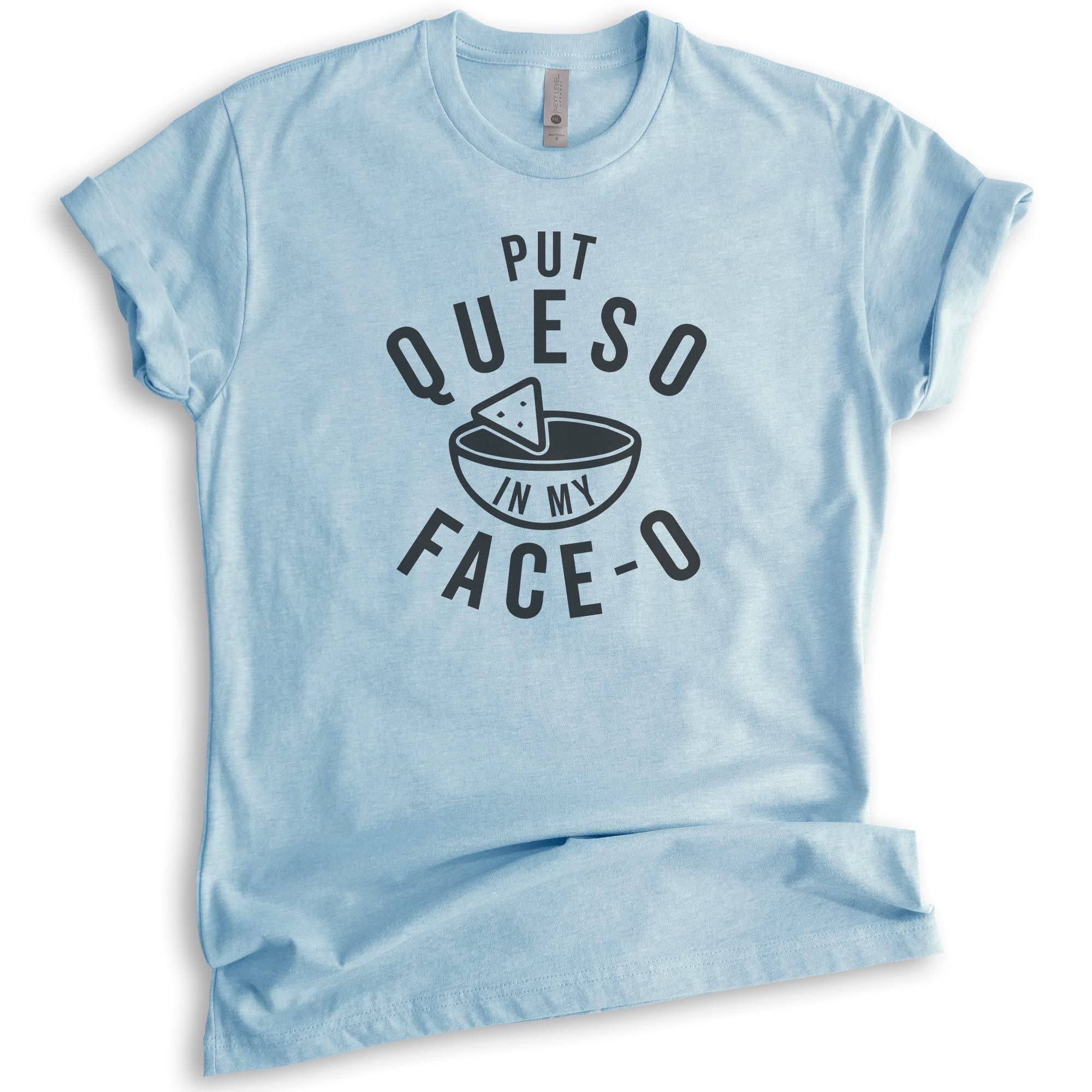 Unisex Put Queso in My Face-O T-Shirt | Funny Nacho & Mexican Food Graphic Tee for Men & Women | Perfect for Cinco de Mayo, Taco Tuesday & Cheese Lovers